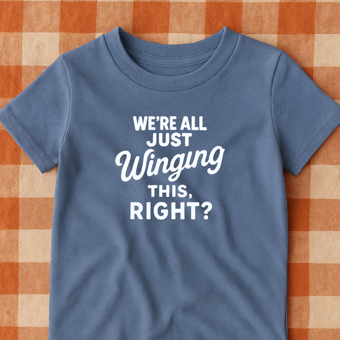 We're All Just Winging This, Right? T-shirt for kids - The Wishing Elephant