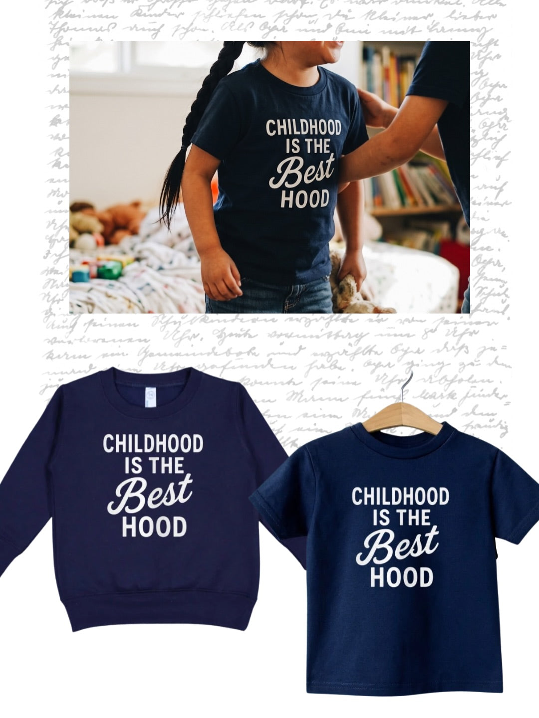 Childhood is the BEST hood, kids back to school tee and sweatshirt