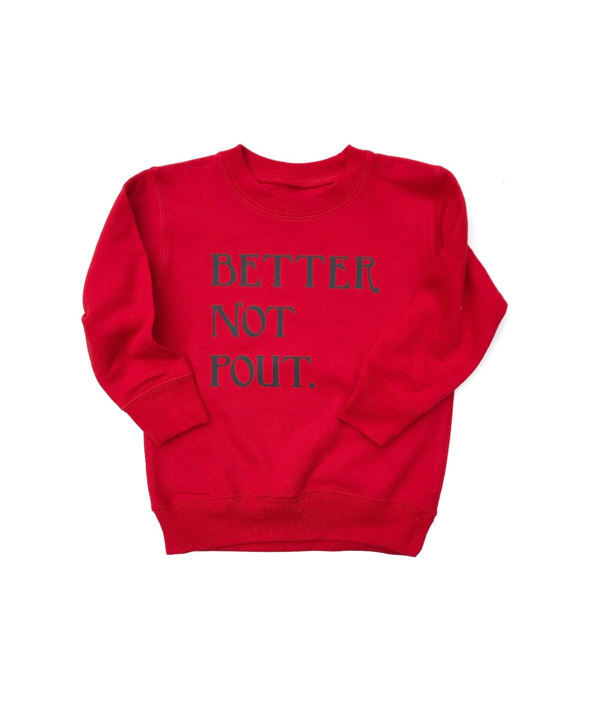 Christmas Red Better Not Pout Crewneck, red & black Christmas Red Better Not Pout Crewneck, red & black The Wishing Elephant tee The Wishing Elephant