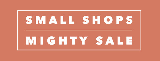 Small Shops Mighty Sale