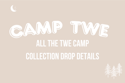 TWE CAMP COLLECTION DROP DETAILS - The Wishing Elephant