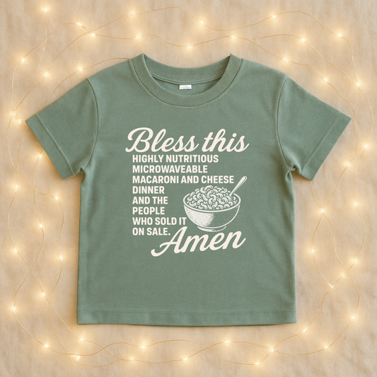 Bless This Macaroni and Cheese Tshirt.