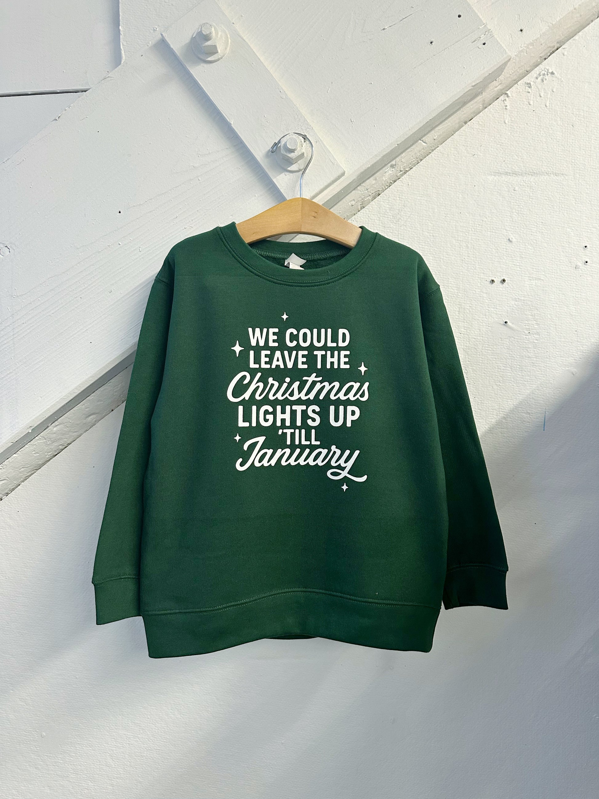 We Could Leave the Christmas Lights Up Till January Sweatshirt - The Wishing Elephant