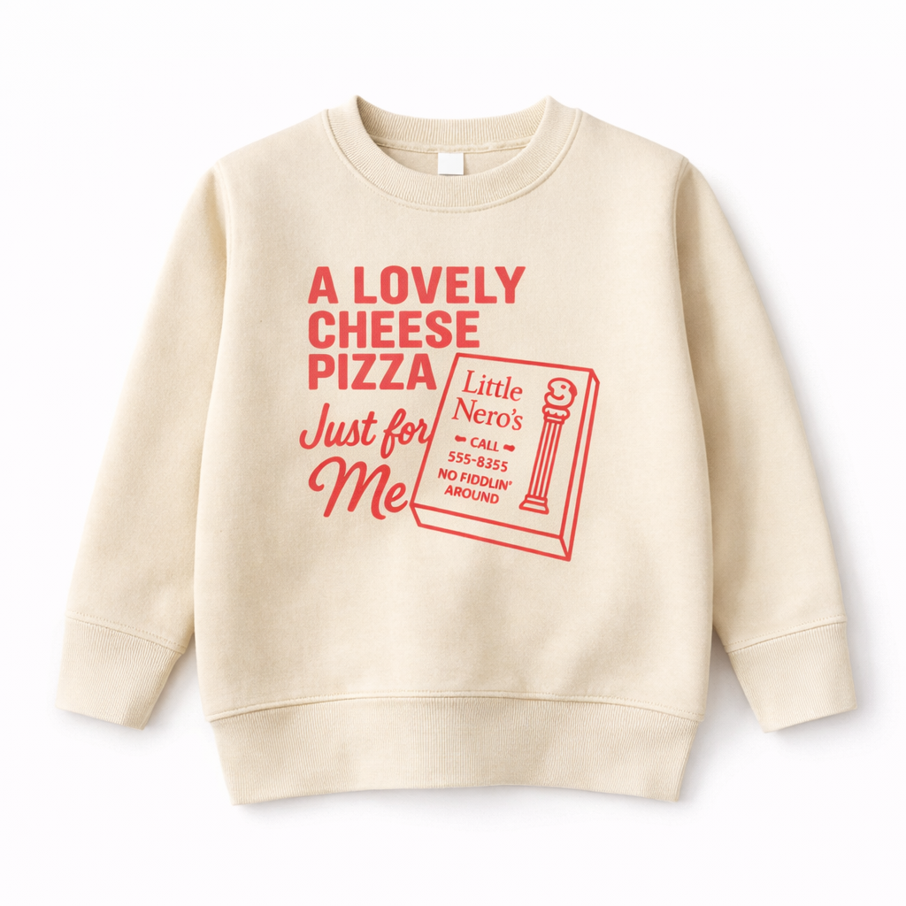 A Lovely Cheese Pizza Just For Me Sweatshirt - The Wishing Elephant