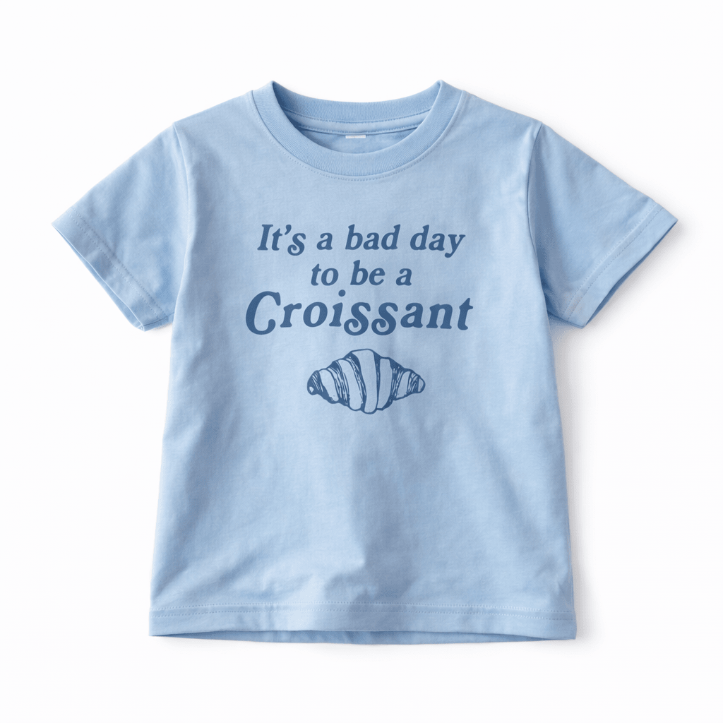 Blue It's A Bad Day To Be A Croissant | Funny Kids T Shirt | Food Lover - The Wishing Elephant
