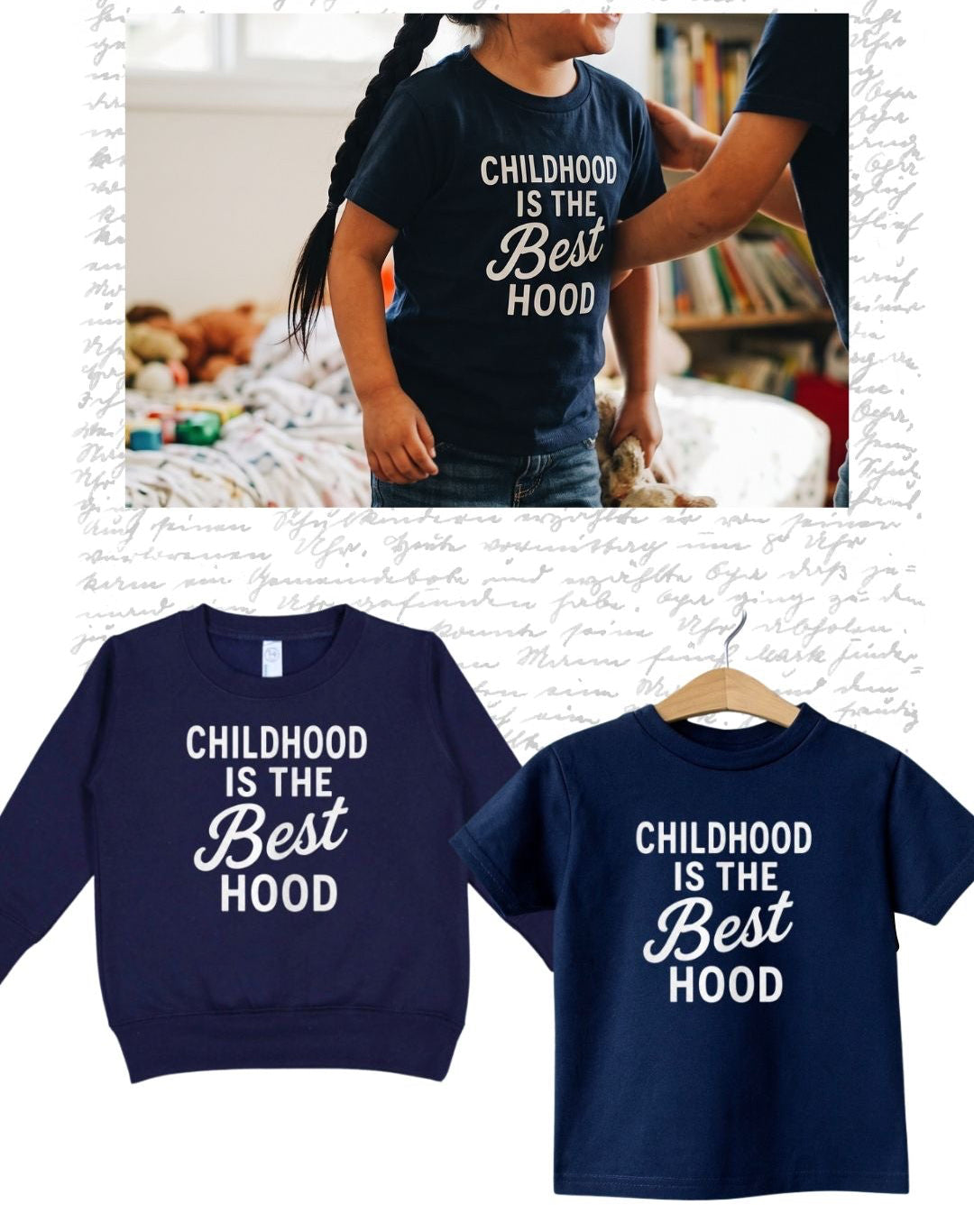 Childhood is the BEST hood, kids back to school tee and sweatshirt