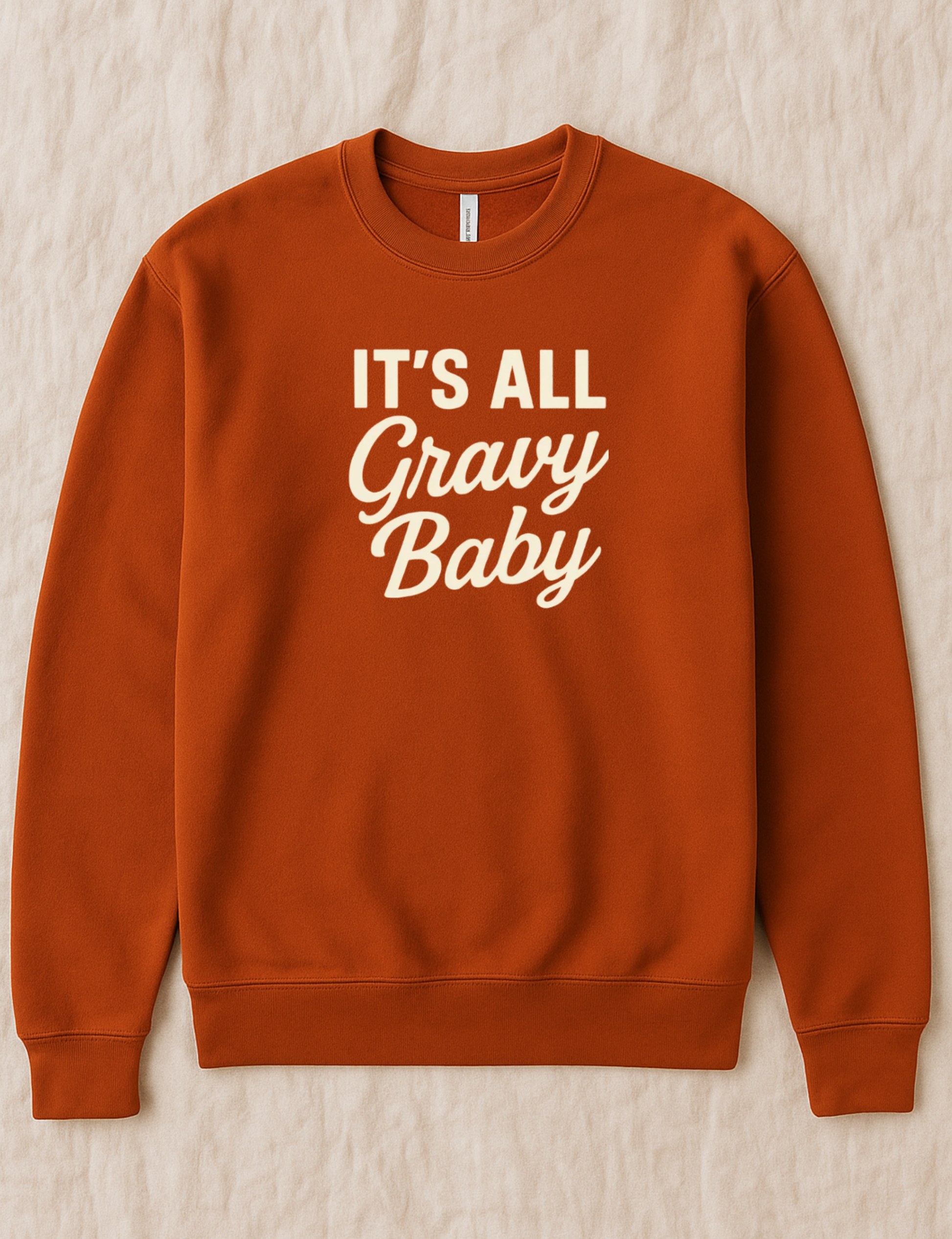 It's All gravy Baby Adult Sweatshirt - The Wishing Elephant