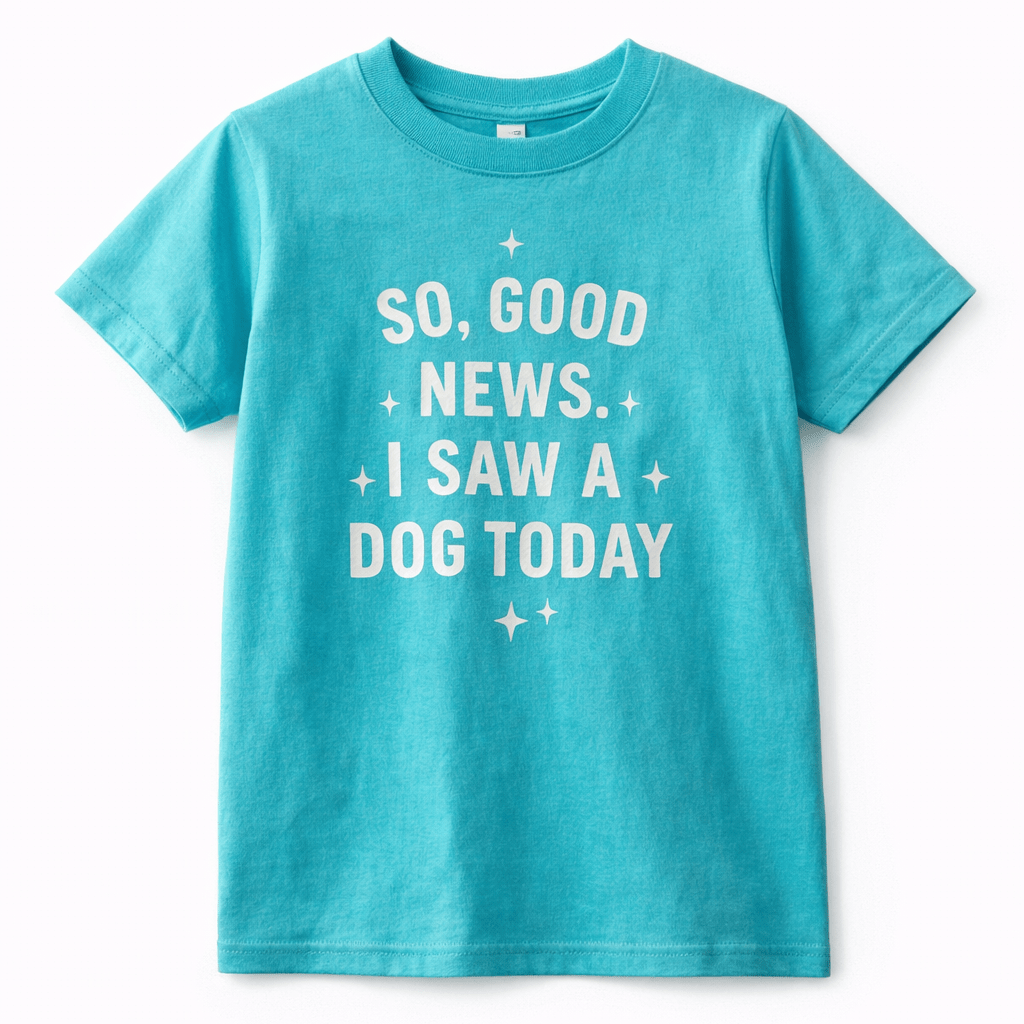 Kids Funny Dog Shirt “I Saw a Dog Today” Graphic Tee - The Wishing Elephant
