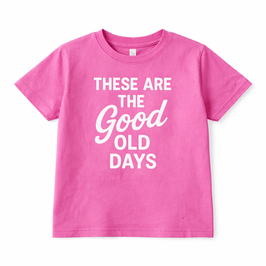 Kids Funny Graphic Tee “These Are The Good Old Days” - The Wishing Elephant