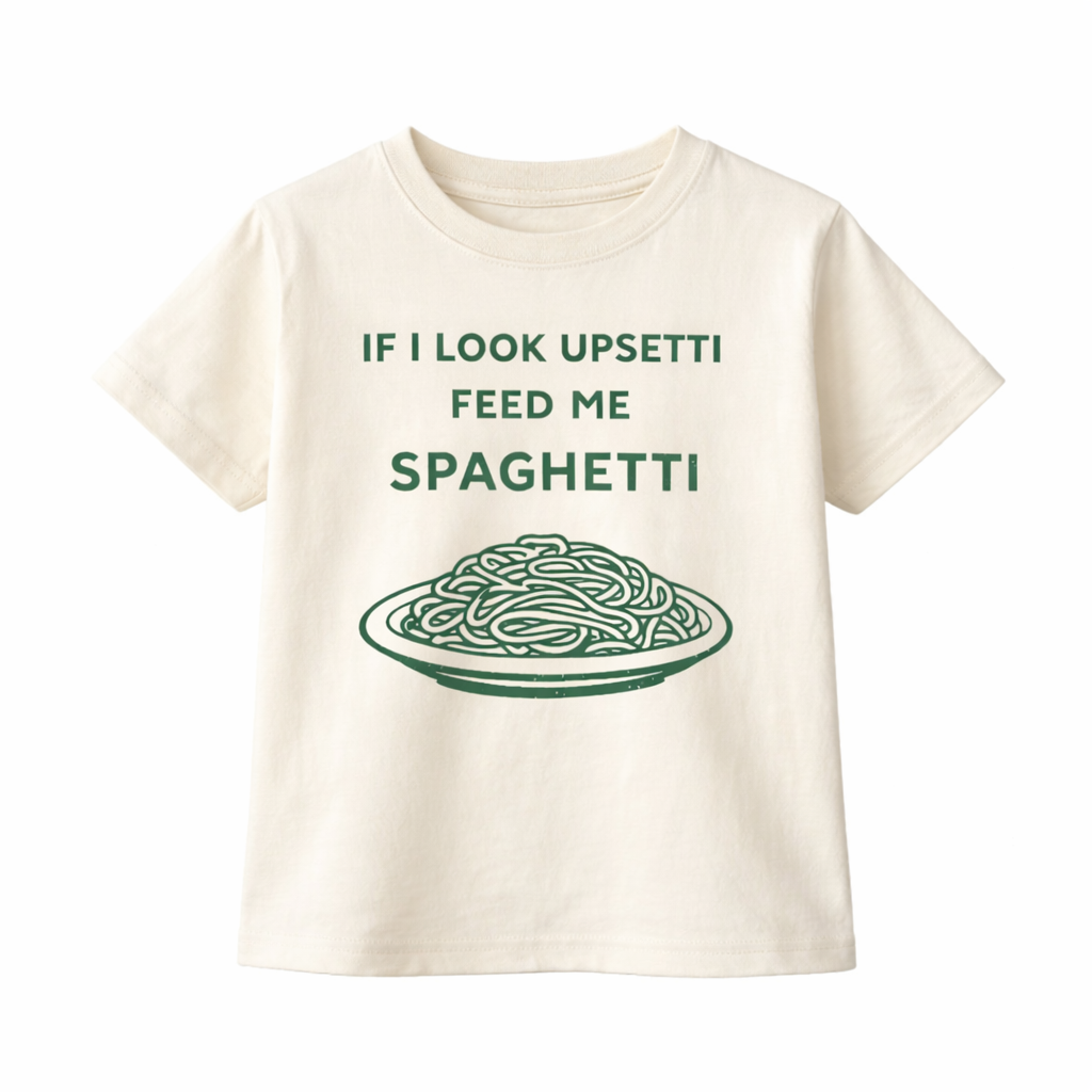 If I Look Upsetti Feed Me Spagetti, kids pasta graphic shirt - The Wishing Elephant