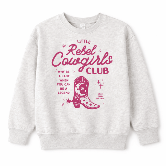 Natural Little Rebels Cowgirl Club Sweatshirt or tee!