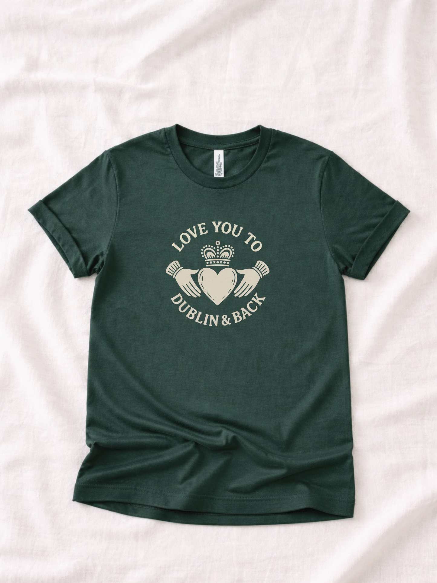 Love You To Dublin And Back Adult St Patty's Day Shirt - The Wishing Elephant