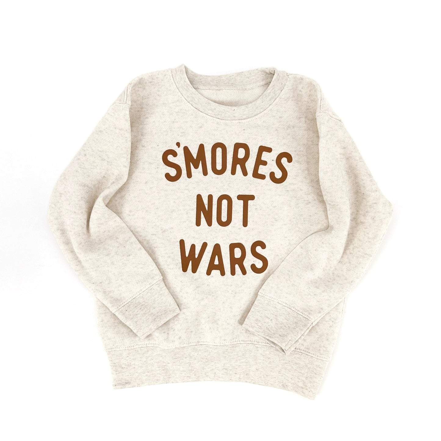 Natural Smores Not Wars Sweatshirt - The Wishing Elephant