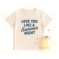 Love You Like A Summer Night T-Shirt