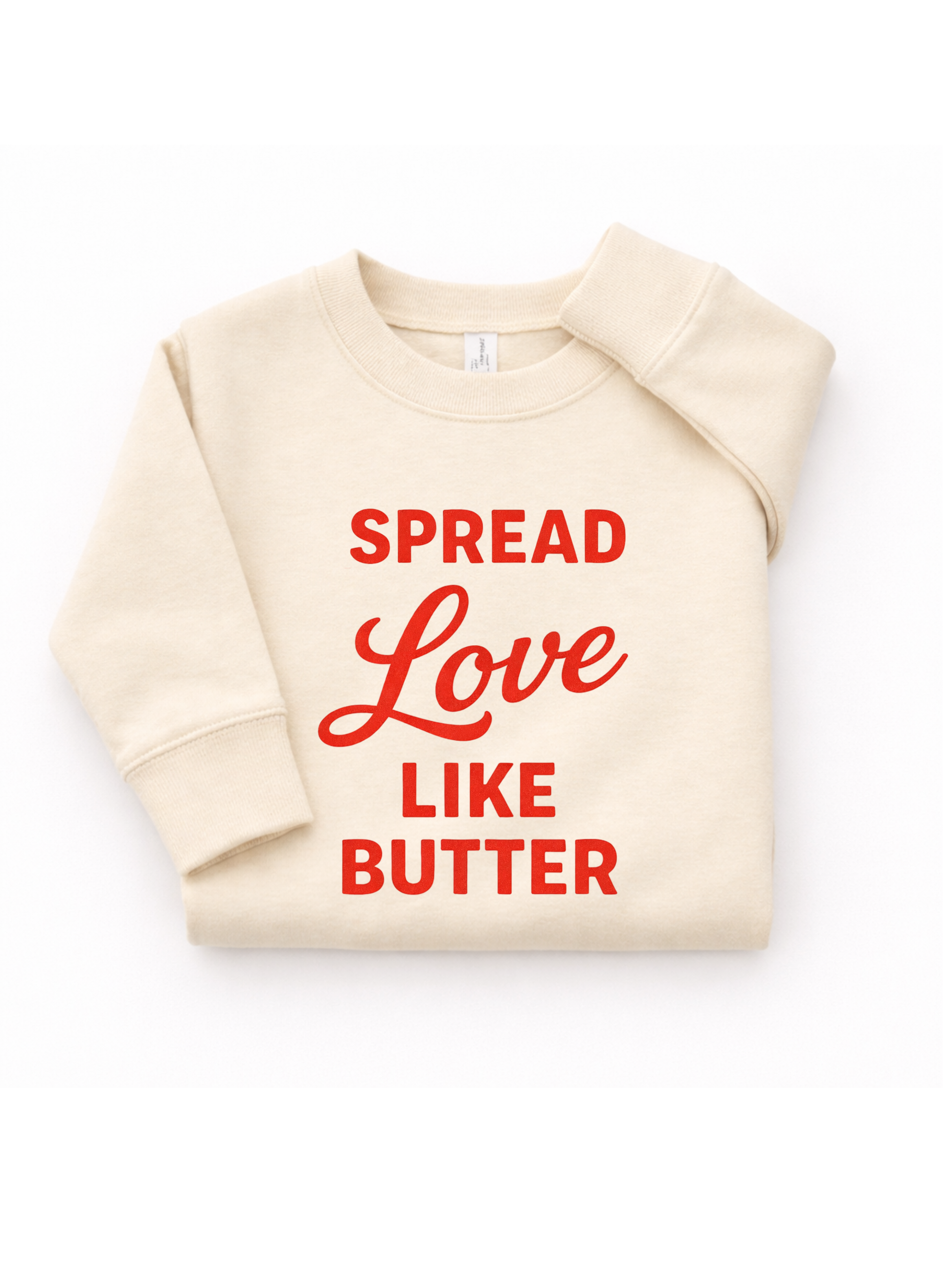 Spread Love Like Butter Sweatshirt - The Wishing Elephant