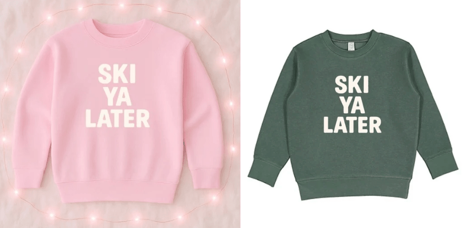 Ski Ya Later Sweatshirt - The Wishing Elephant