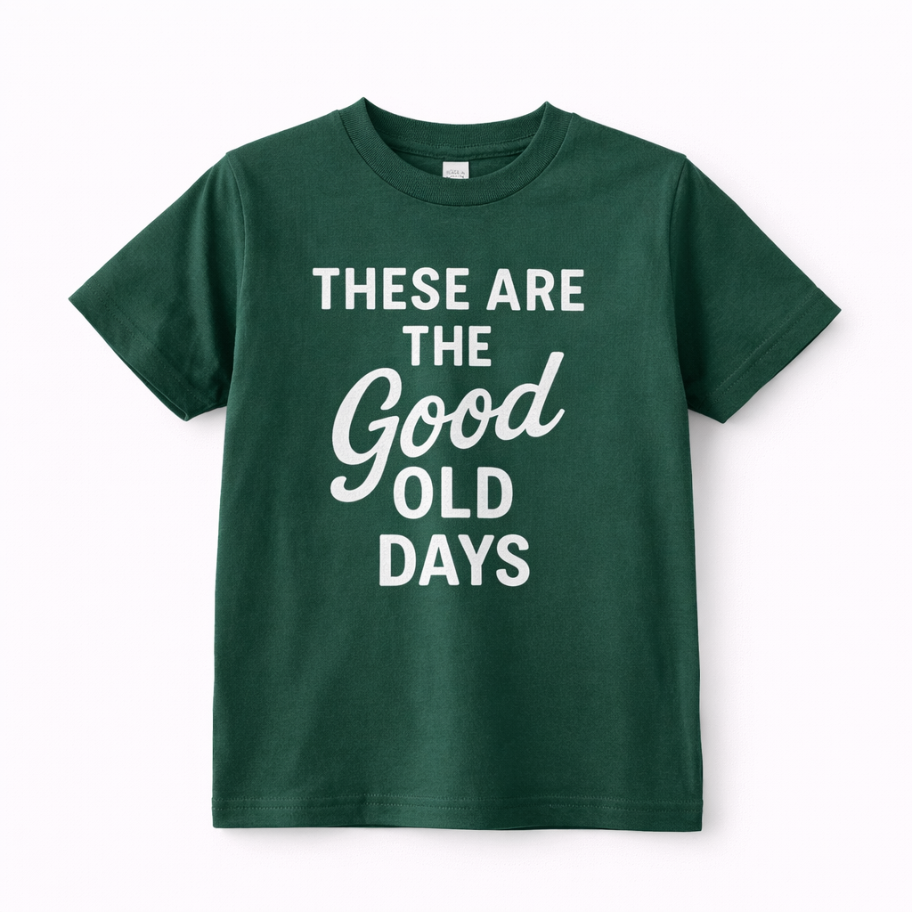 These Are The Good Old Days Tee - The Wishing Elephant